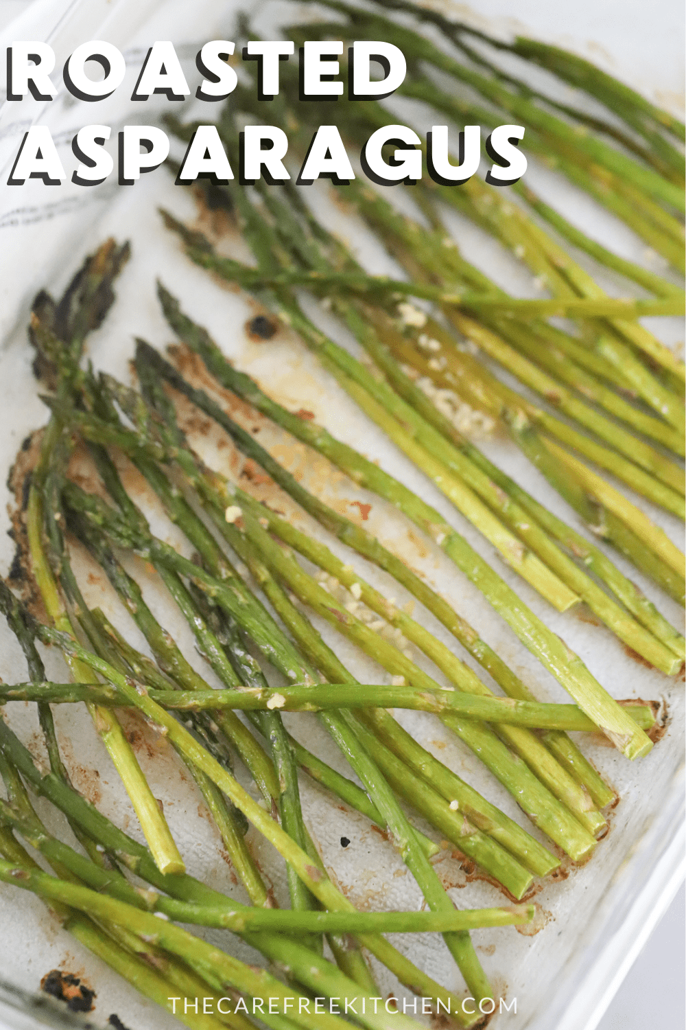 Oven Roasted Asparagus With Lemon - The Carefree Kitchen