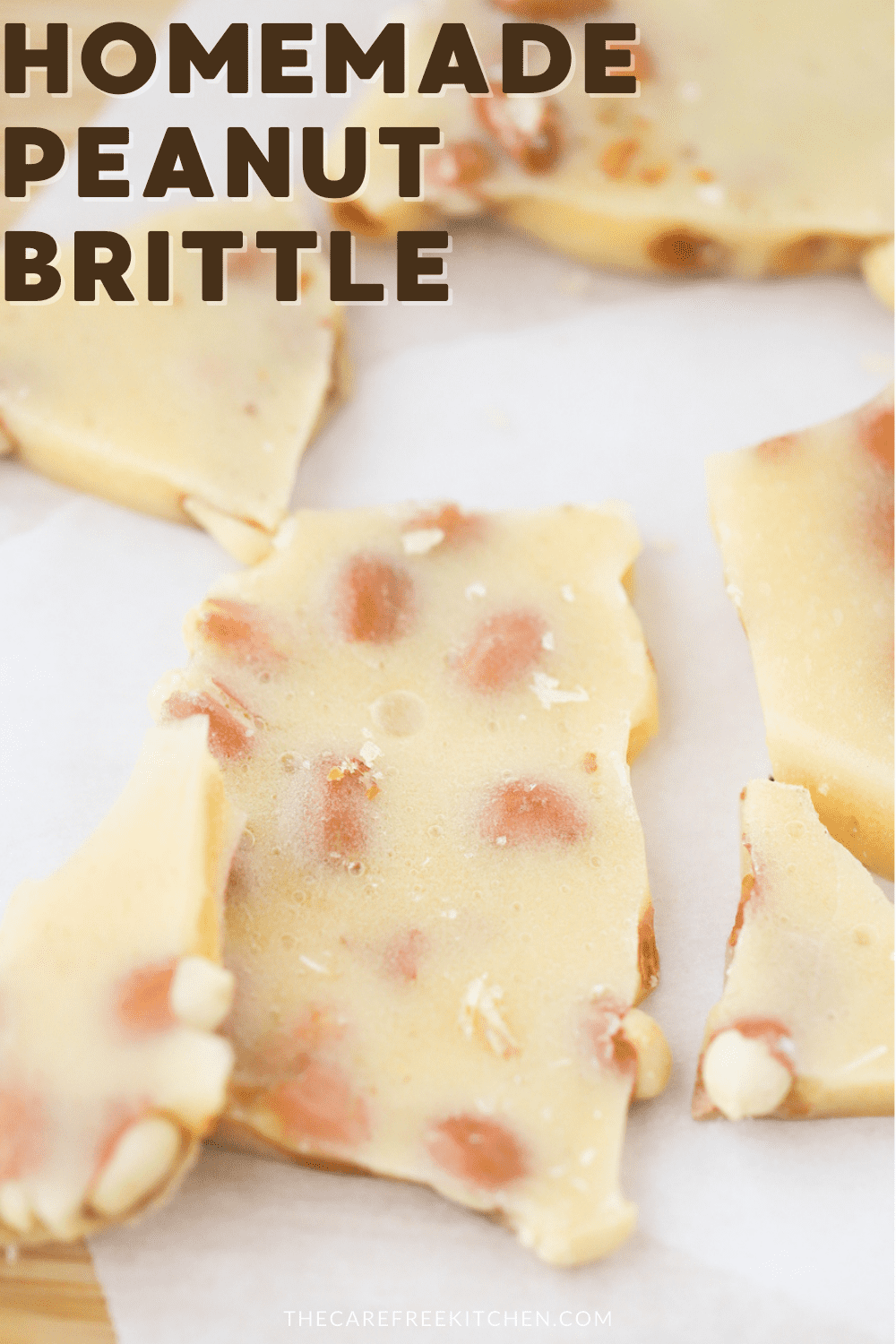 Old Fashioned Peanut Brittle Recipe - The Carefree Kitchen