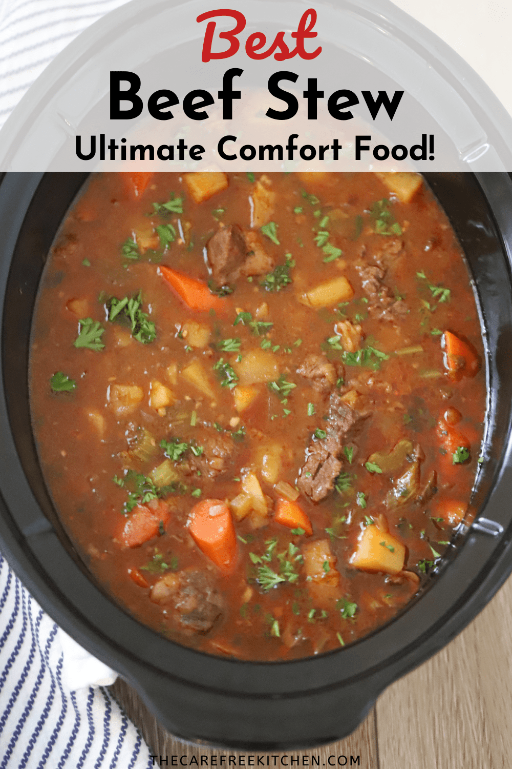 Homemade Beef Stew Recipe - The Carefree Kitchen