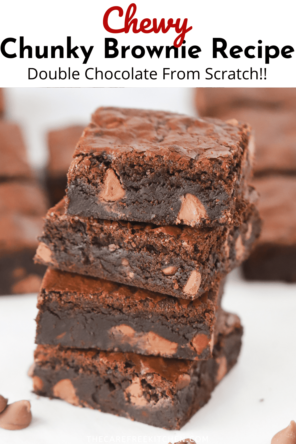 Best Chewy Fudge Brownie Recipe The Carefree Kitchen