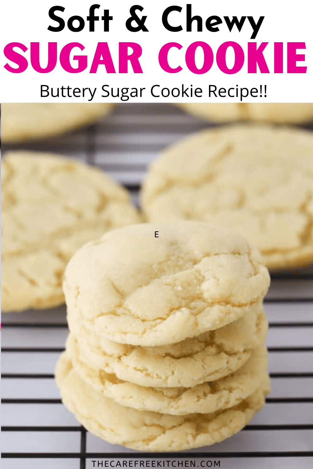 Soft and Chewy Sugar Cookies - The Carefree Kitchen