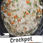 homemade crockpot chicken pot pie in slow cooker