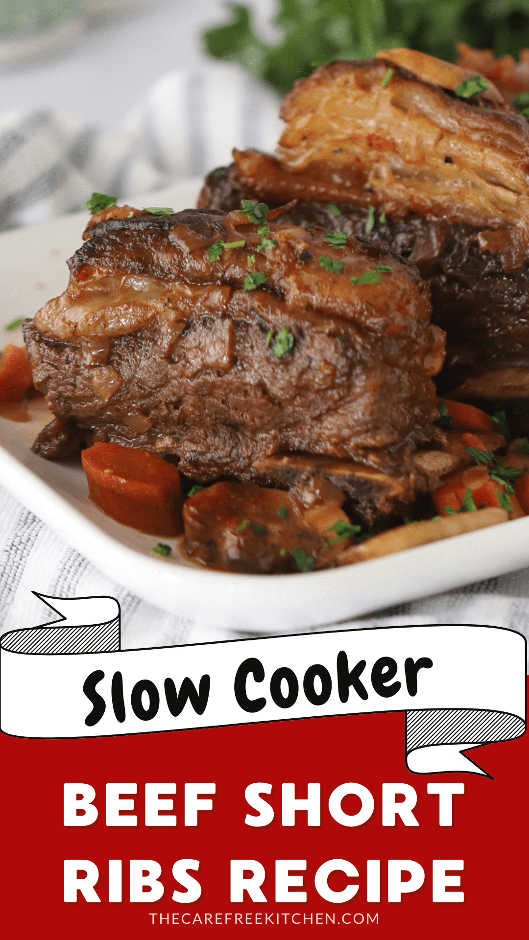 Easy Slow Cooker Beef Short Ribs The Carefree Kitchen