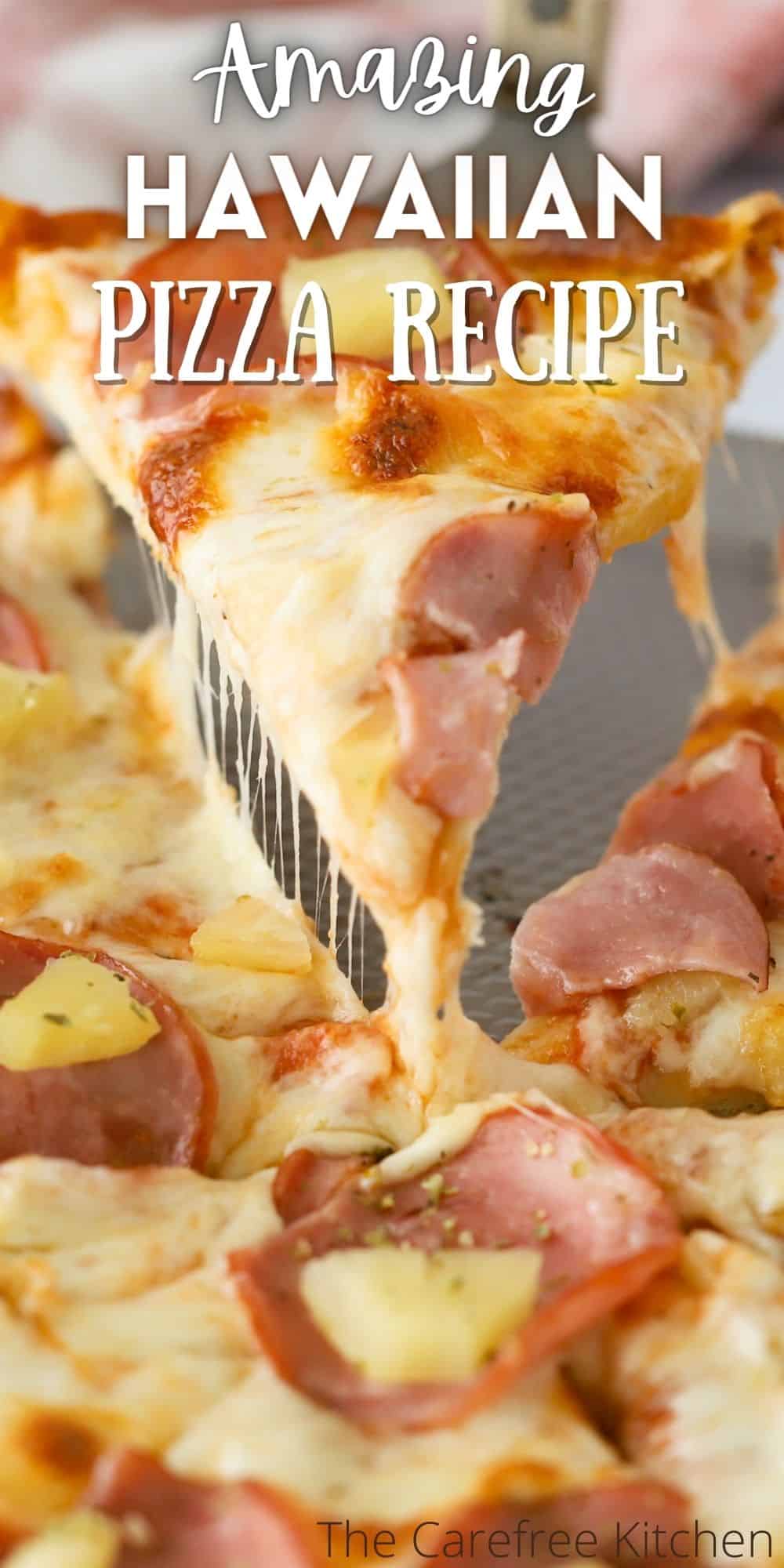 Hawaiian Pizza Recipe The Carefree Kitchen 1725