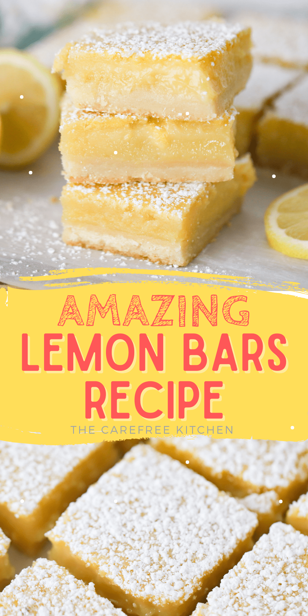 Lemon Bars Recipe {Easy} - The Carefree Kitchen
