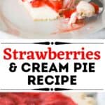 best strawberries and cream pie recipe