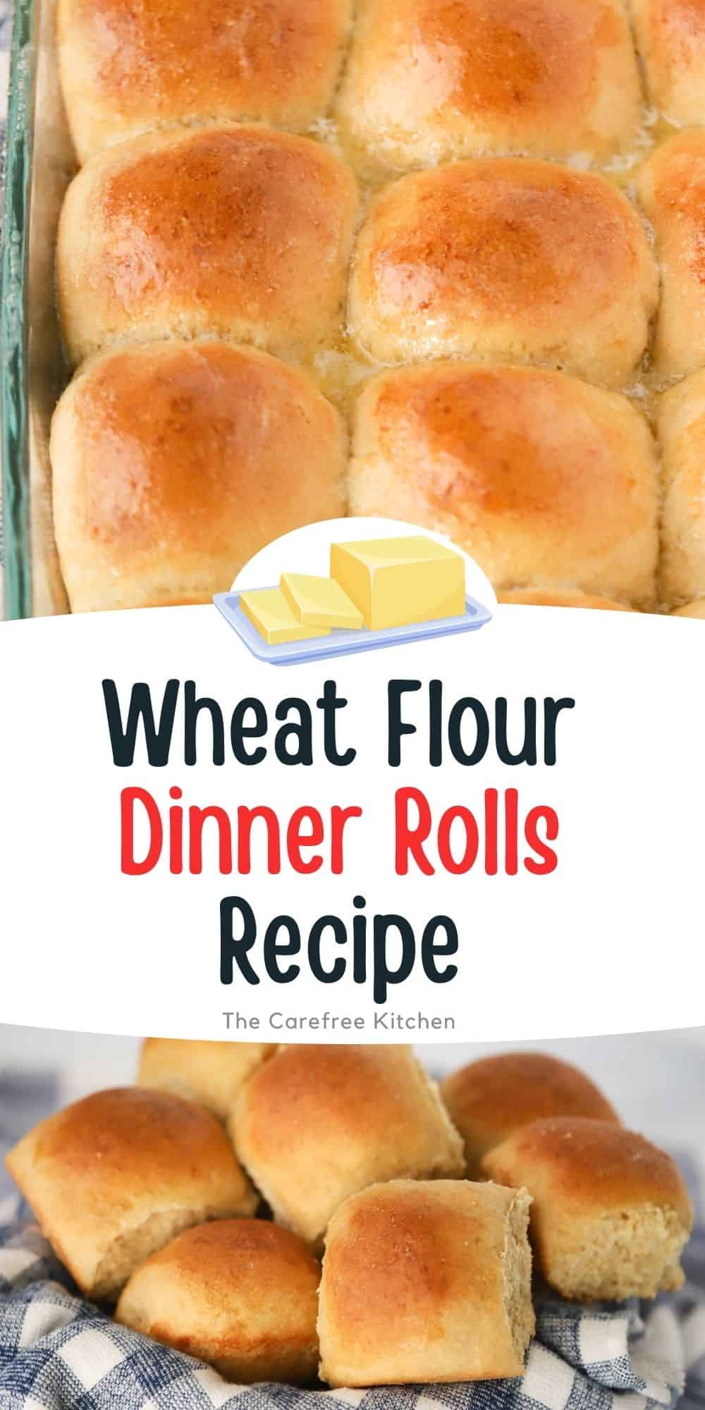 Whole Wheat Dinner Rolls - The Carefree Kitchen