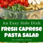 Easy Caprese Pasta Salad
