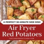How to make 30-Minute Air Fryer Red Potatoes as a side dish