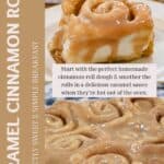 How to make delicious caramel cinnamon rolls from scratch