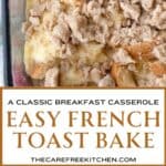 french toast breakfast casserole, easy overnight recipe for baked french toast.