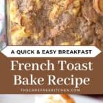 Quick and easy French toast bake recipe, overnight French toast casserole