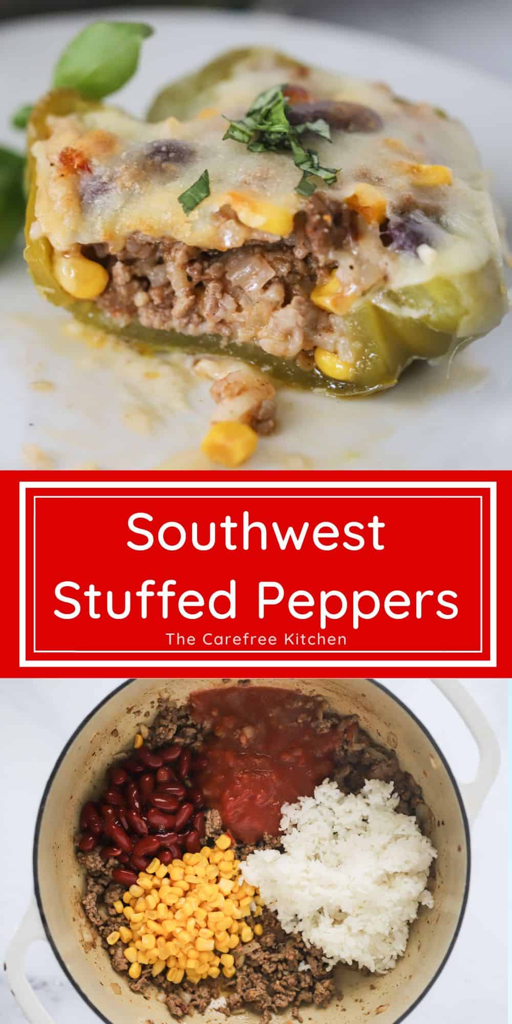 Southwest Stuffed Peppers With Beef And Rice - The Carefree Kitchen