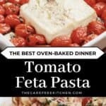 The Best Oven-Baked Dinner Recipe; Tomato Feta Pasta Entree