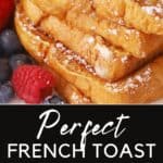 simple french toast recipe, classic french toast recipe.