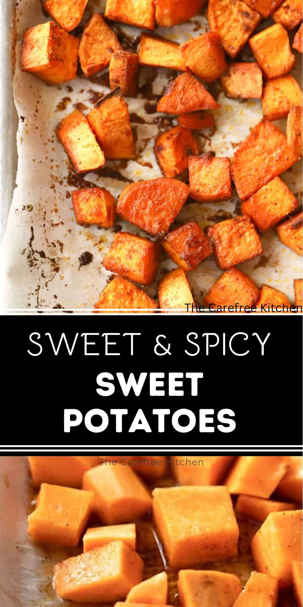 Spicy Roasted Sweet Potatoes - The Carefree Kitchen