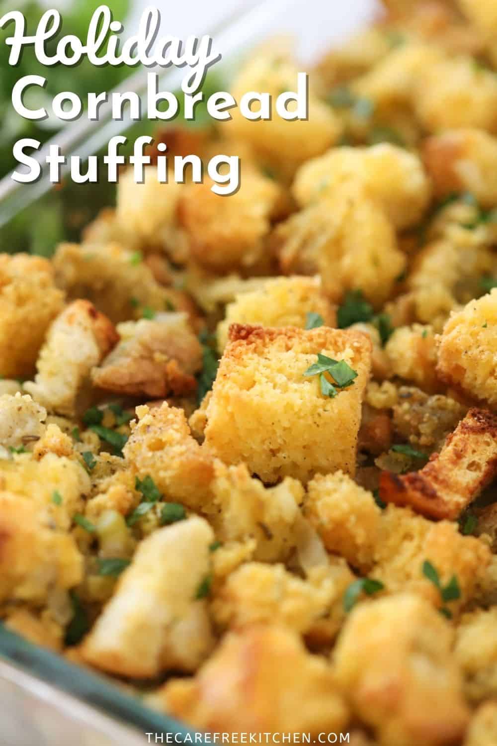 Best Cornbread Stuffing Recipe The Carefree Kitchen   Cornbread Stuffing Recipe Recipe 3 