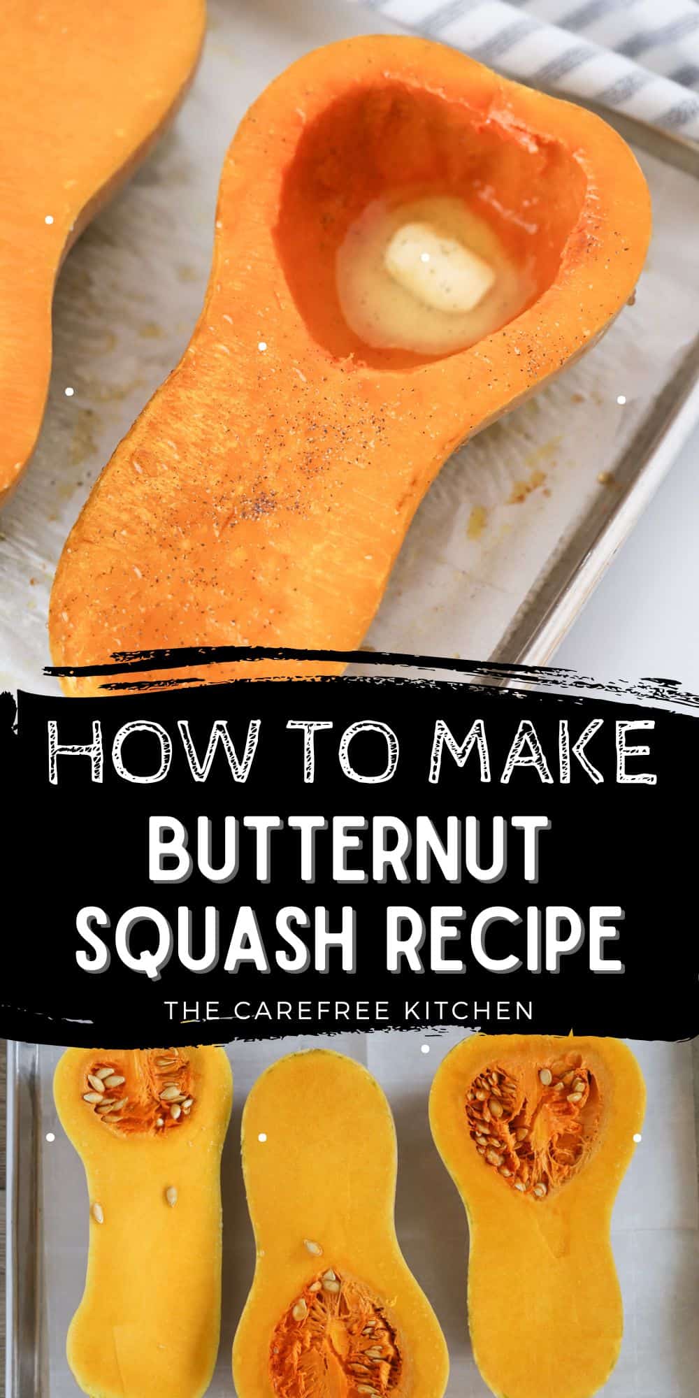 How to Roast Butternut Squash Whole - The Carefree Kitchen