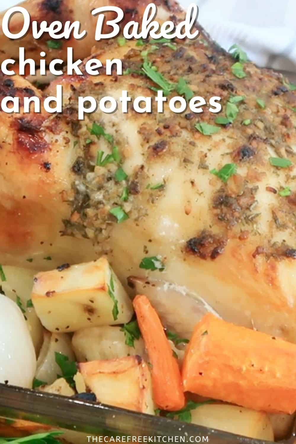 Oven Roasted Chicken and Potatoes - The Carefree Kitchen
