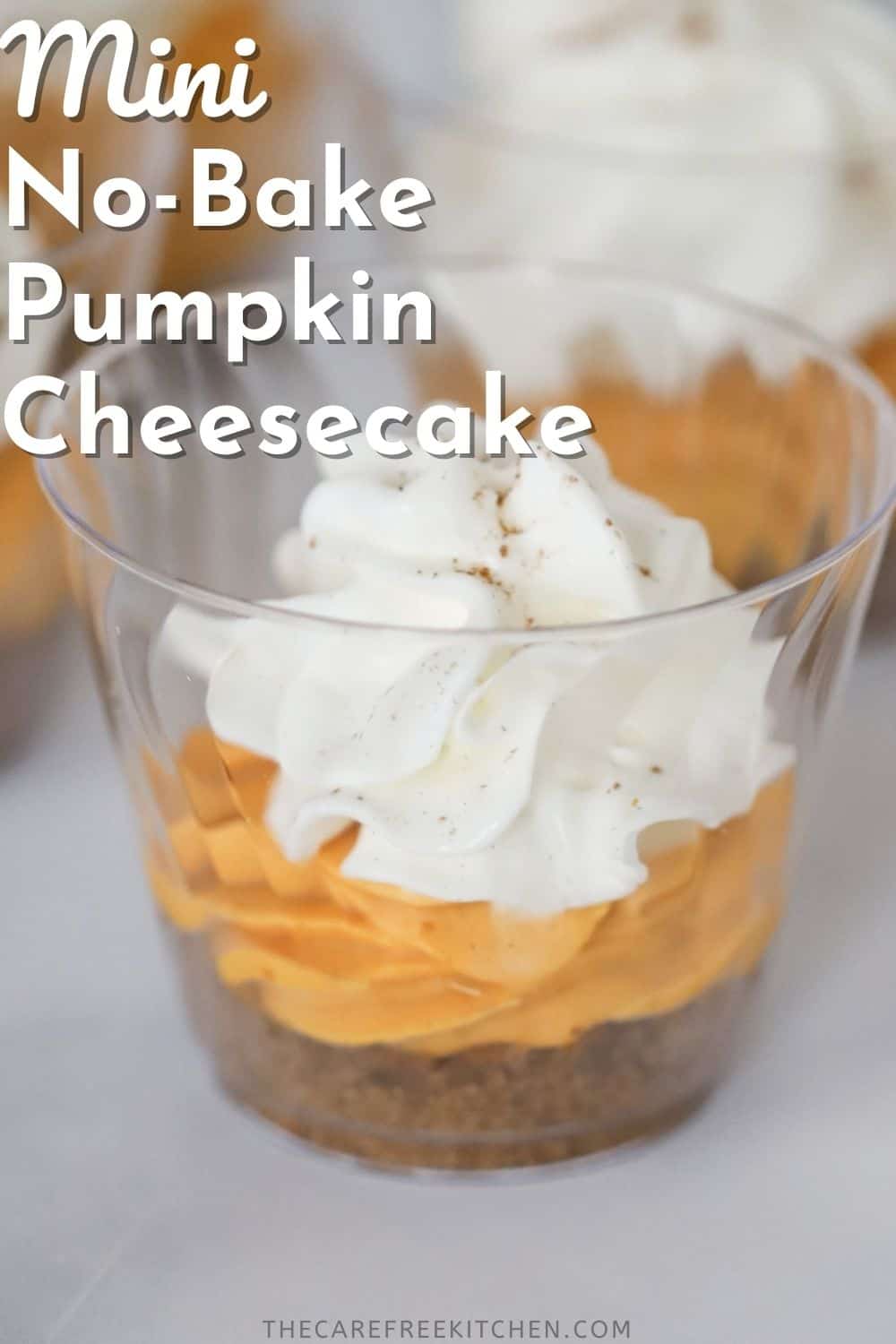 No Bake Mini Pumpkin Cheesecake - The Carefree Kitchen