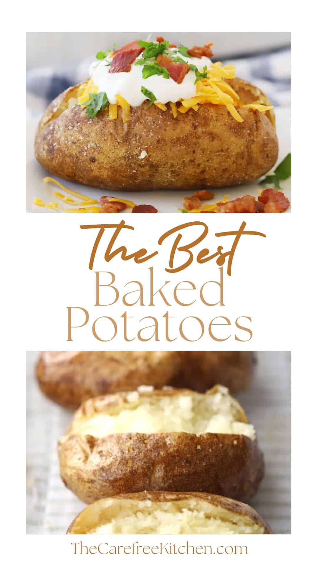 The Best Baked Potato Recipe - The Carefree Kitchen