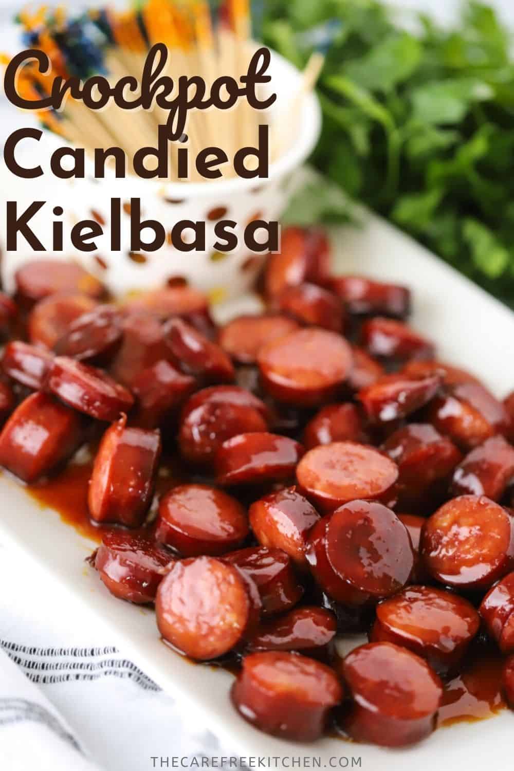 Candied Kielbasa The Carefree Kitchen