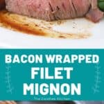 how to cook filet mignon wrapped in bacon, how to cook filet mignon in cast iron pan.