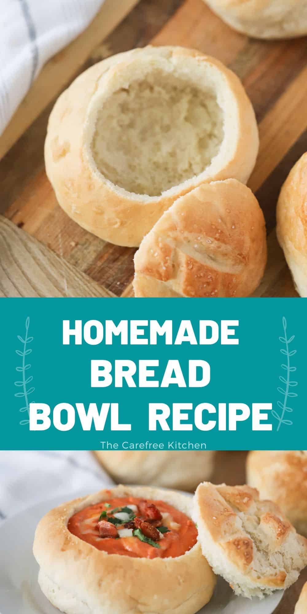 Homemade Bread Bowls The Carefree Kitchen