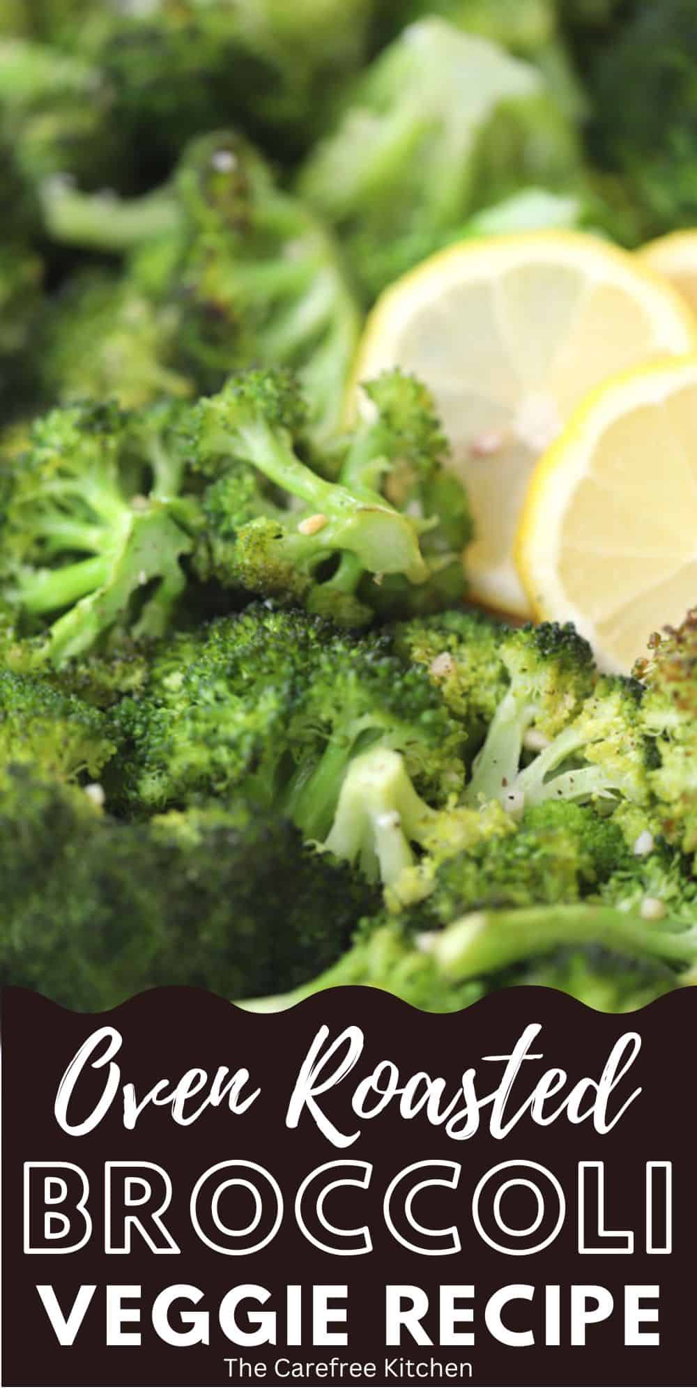 Garlic Roasted Broccoli - The Carefree Kitchen