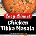 best Chicken Tikka Masala dinner recipe