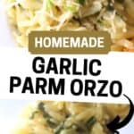 How to make the best homemade garlic parmesan orzo; one-pot side dish recipe