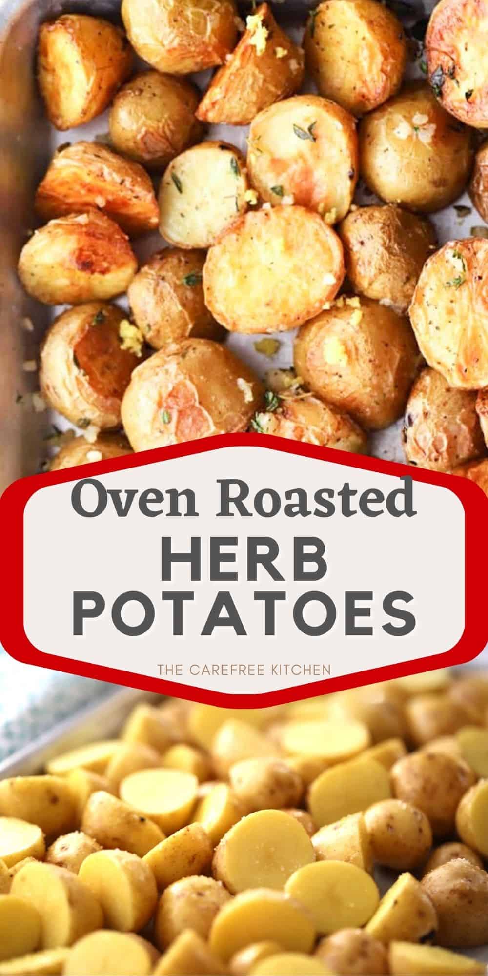 Herb Roasted Potatoes Recipe - The Carefree Kitchen