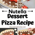 strawberry nutella dessert pizza recipe