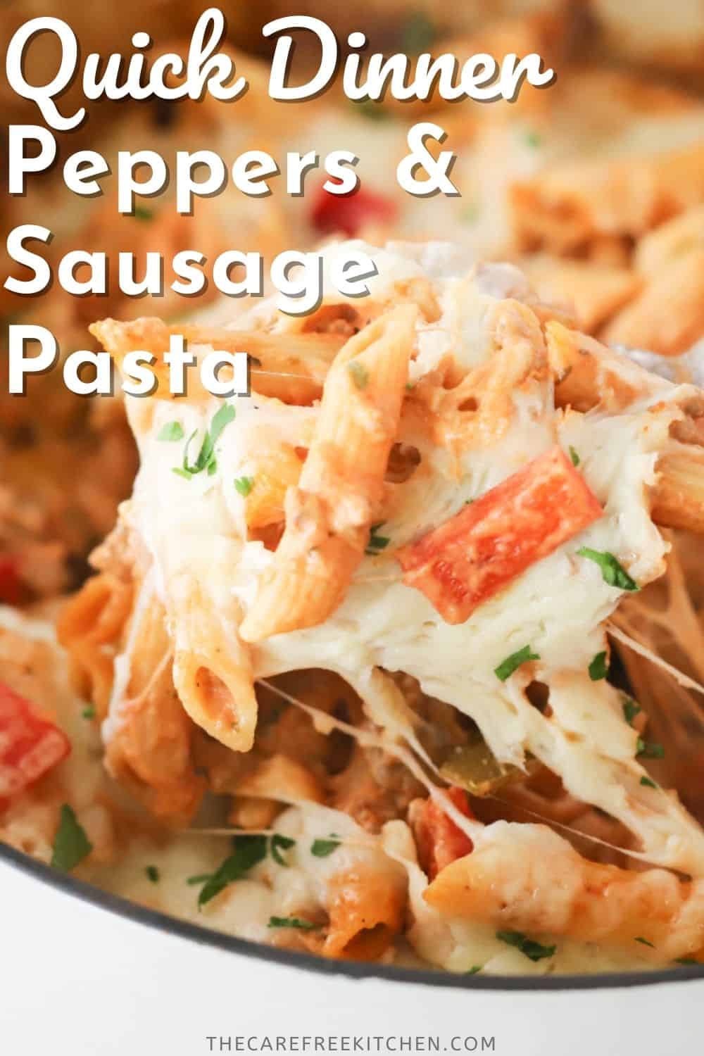 Sausage and Pepper Pasta Bake The Carefree Kitchen