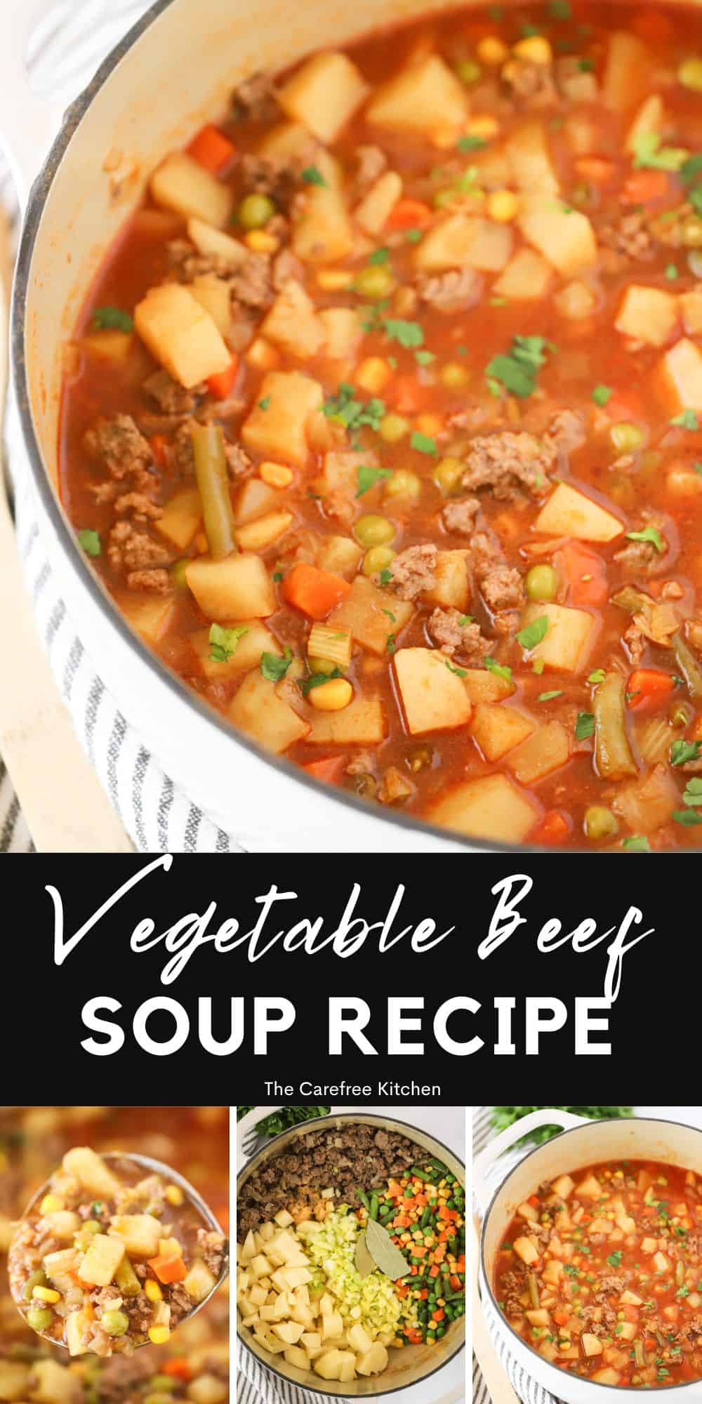 Vegetable Beef Soup - The Carefree Kitchen