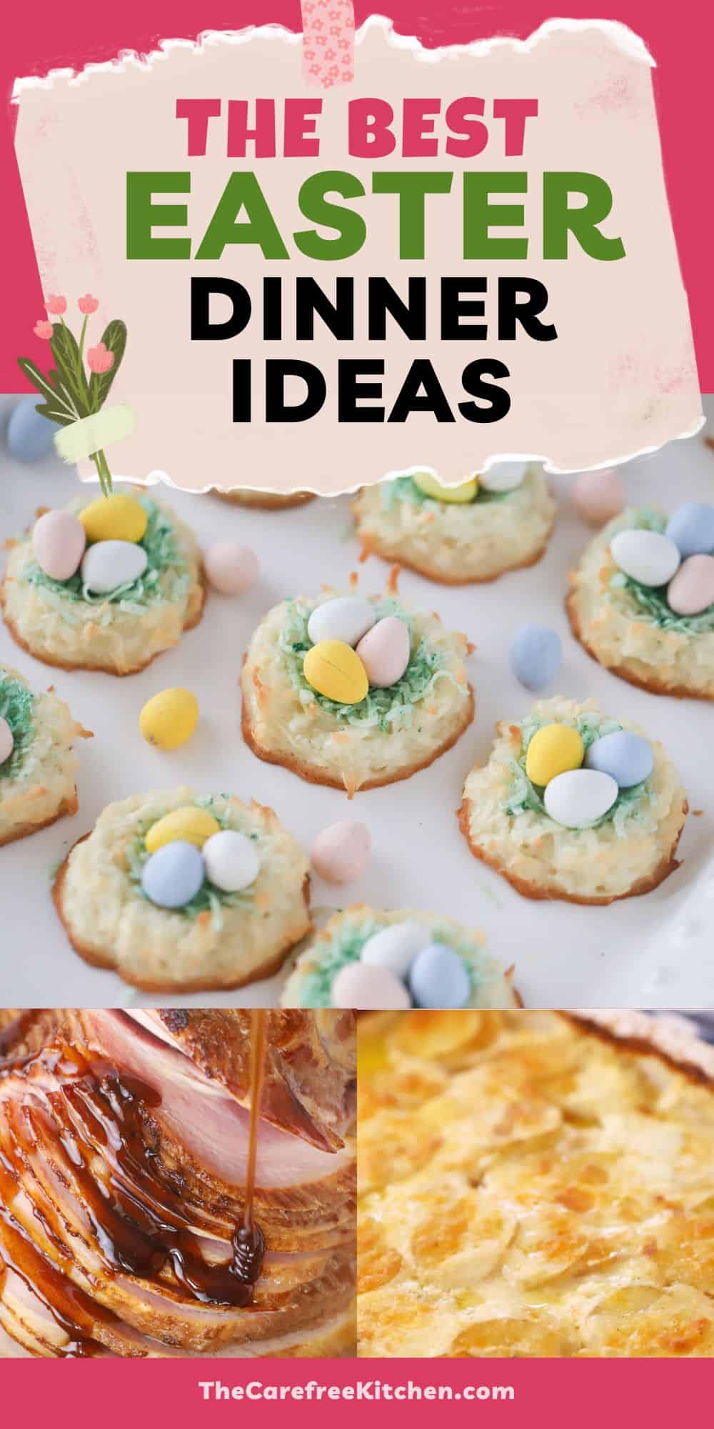 Best Easter Dinner Recipes - The Carefree Kitchen
