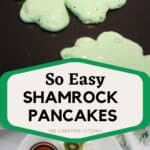 shamrock pancakes , st patrcicks day green pancakes recipe