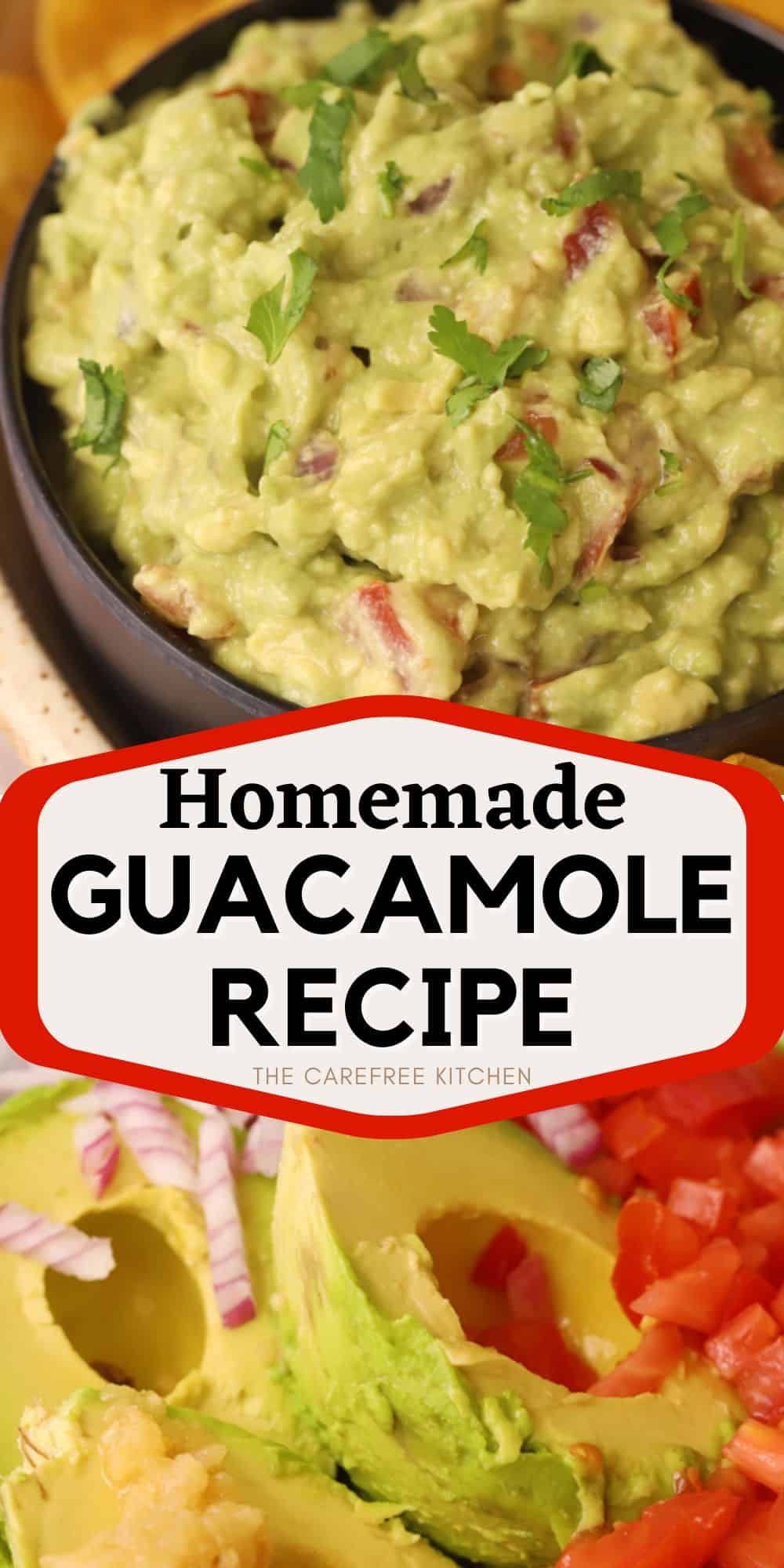 Homemade Guacamole - The Carefree Kitchen