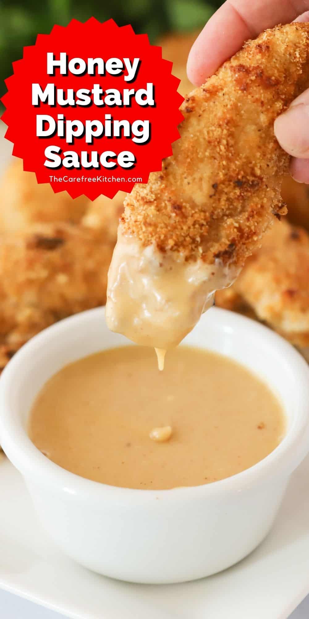 Honey Mustard Dipping Sauce Recipe The Carefree Kitchen