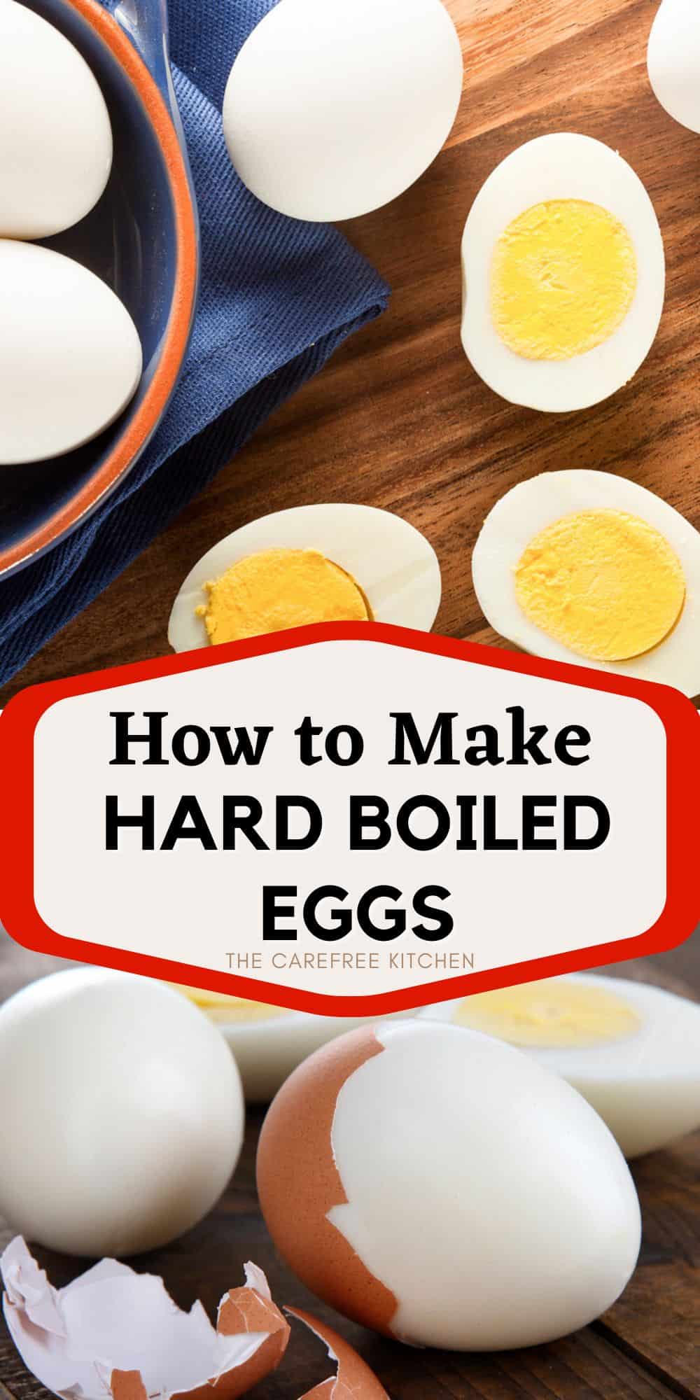 Perfect Hard Boiled Eggs - The Carefree Kitchen