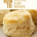 How to make your own baking powder biscuits.