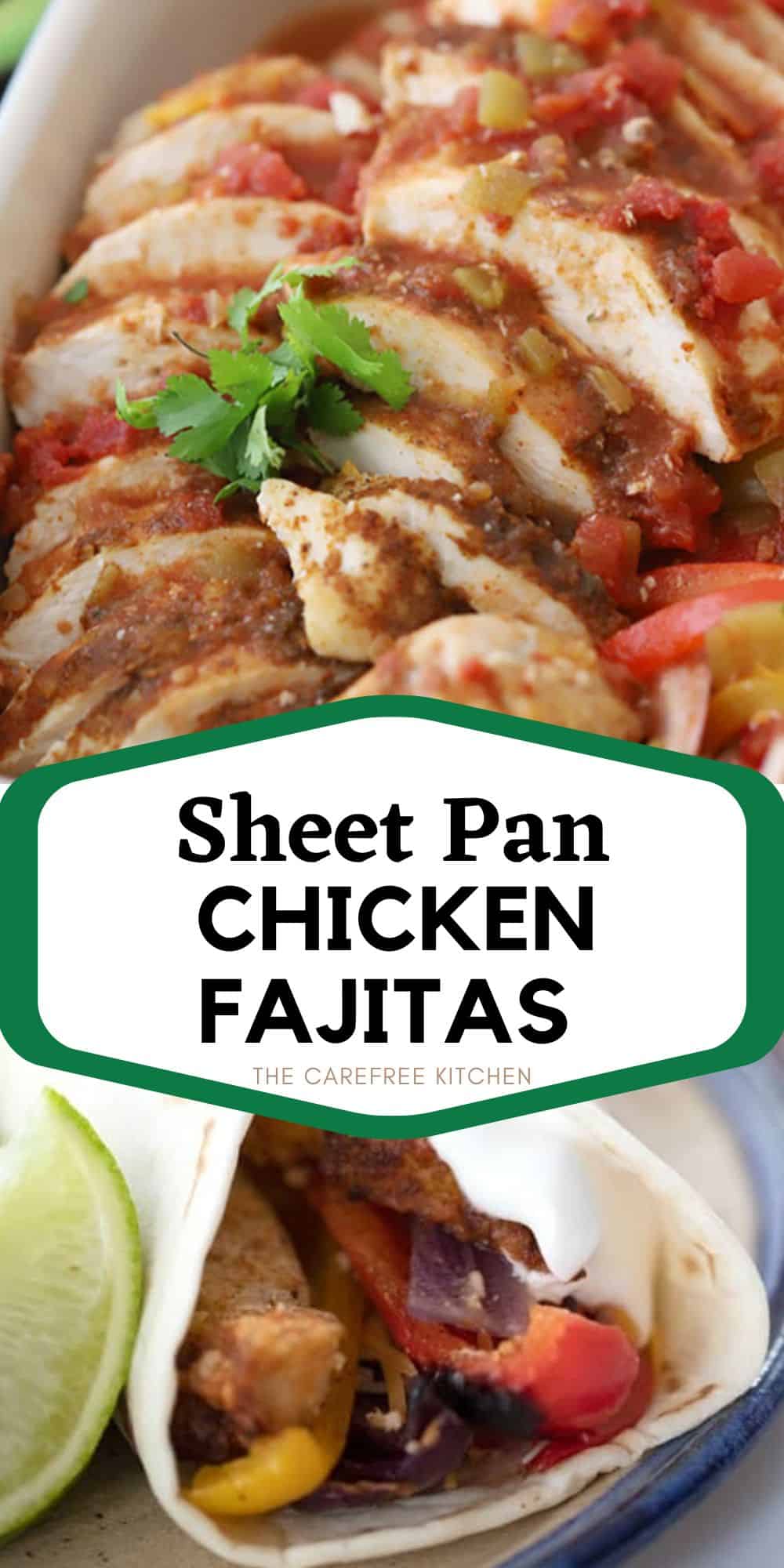 Sheet Pan Chicken Fajitas - The Carefree Kitchen