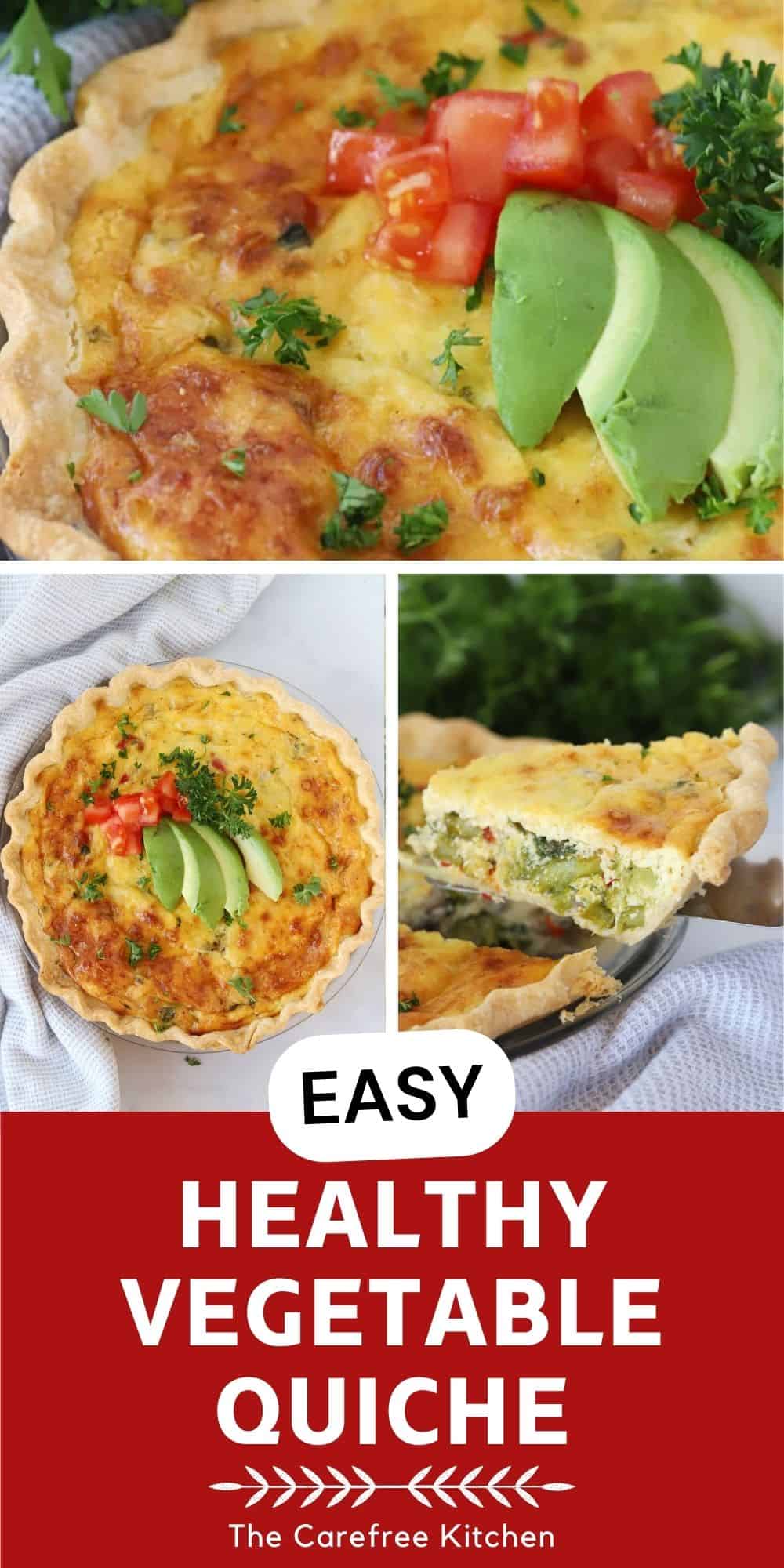 Best Vegetable Quiche Recipe - The Carefree Kitchen
