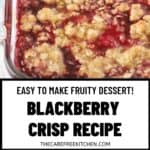 easy to make Blackberry Crisp summer dessert recipe