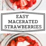 easy to make Macerated Strawberries recipe
