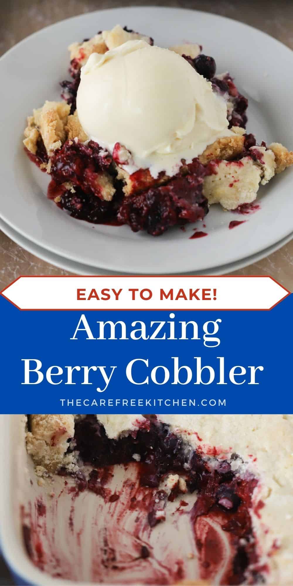 Easy Berry Cobbler Recipe The Carefree Kitchen
