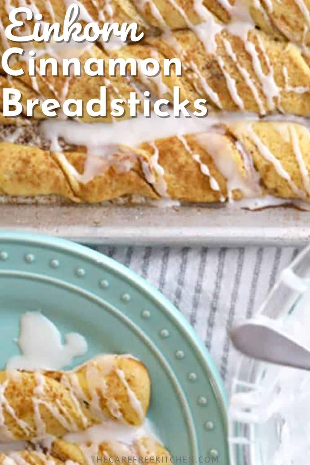 Einkorn Cinnamon Breadsticks Recipe The Carefree Kitchen