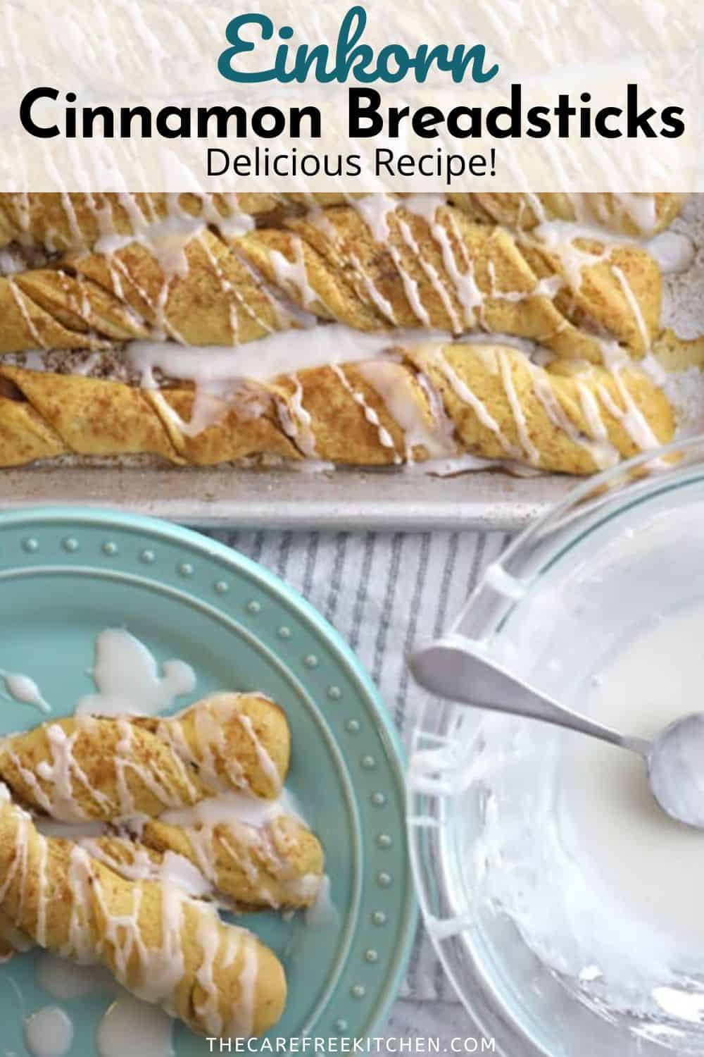 Einkorn Cinnamon Breadsticks Recipe The Carefree Kitchen