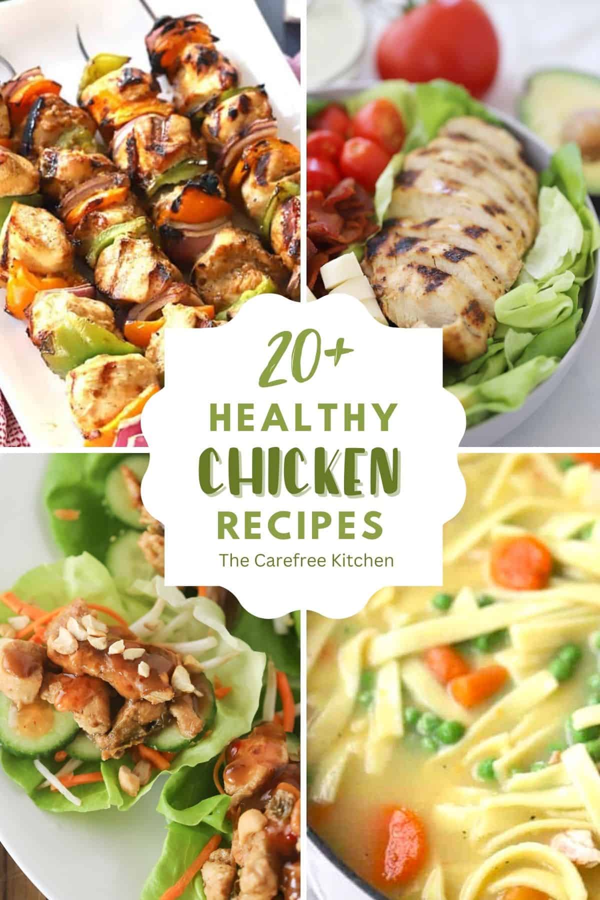Best Healthy Chicken Recipes - The Carefree Kitchen