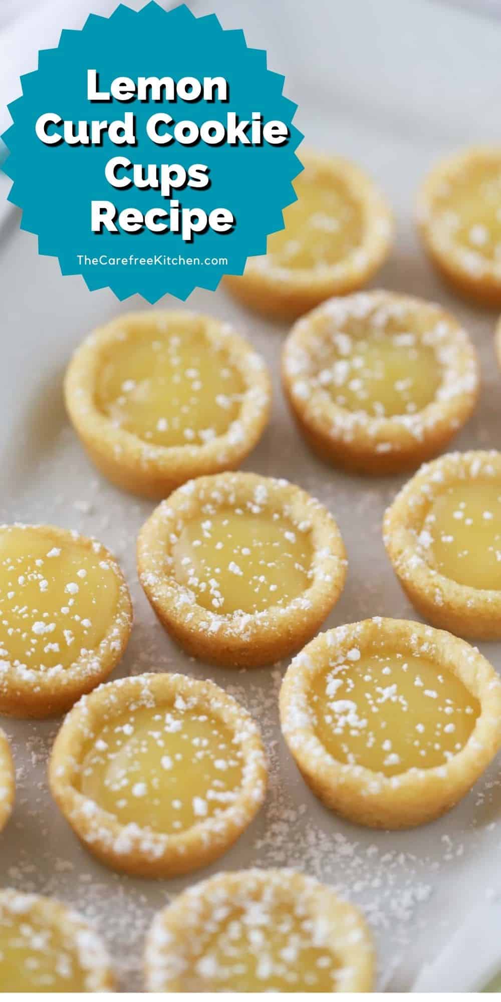 Easy Lemon Cookie Cup Recipe The Carefree Kitchen